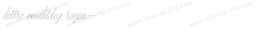 lettre civilitdeg rajon字体转换
